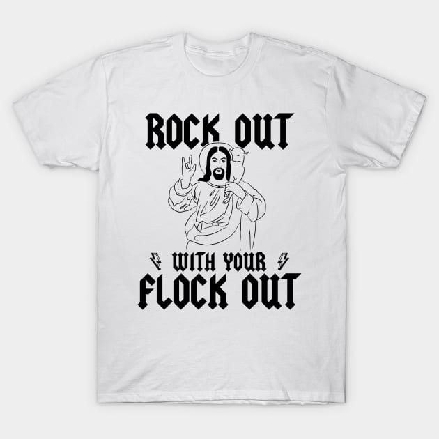 Jesus Shepherd Rock Out With Your Flock Out Pun Graphic T-Shirt by Huhnerdieb Apparel